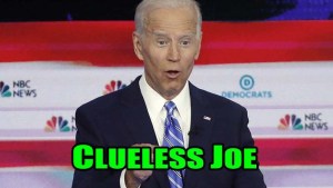 Clueless Joe Biden